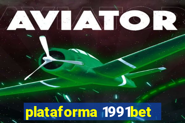 plataforma 1991bet